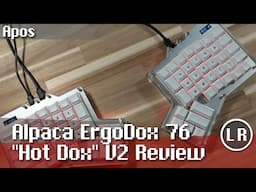 Apos Alpaca ErgoDox 76 "Hot Dox" V2 Keyboard Review