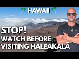 Avoid These Mistakes at Haleakalā National Park! | Must-Know Travel Tips