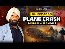 An Astrological Connection of Ahmedabad Plane Crash & Israel Iran War | Sunstar Astro