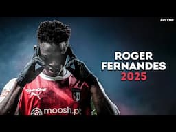 Roger Fernandes 2025 - Magic Dribbling Skills, Goals & Assists | HD