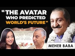 WORLD'S FUTURE - INDIA'S DESTINY ! MYSTIC MEHER BABA'S SPIRITUAL PROPHECY ! - CYRUS KHAMBATA PODCAST