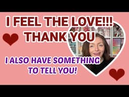 🤩I HAVE SOME NEWS! & A BIG THANK YOU🥰