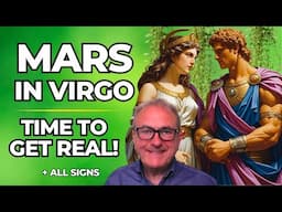 Mars in Virgo 🌾 | Time to Get Real! 🎯 | All 12 Signs Astrology Forecast 2025