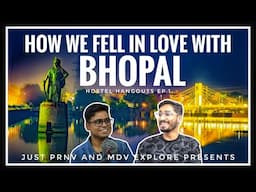 From Bhopal with Love: Student Life, Relationships and Travel. Hostel Hangouts EP. 01 हिंदी