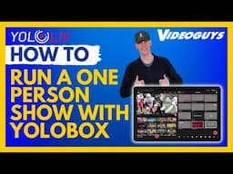 How to Run a One-Person Livestream with YoloLiv YoloBox Extreme | Solo Production Setup Tutorial