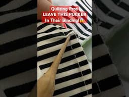 Pucker Your Binding Like The Quilt Pros!😘