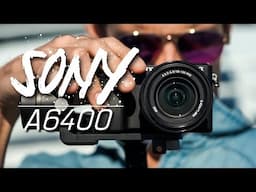 Sony A6400 Review // Should You Buy It?