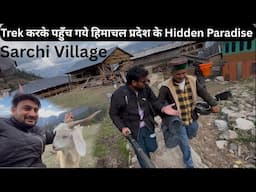 One And Half Hour Trek Reach Hidden Paradise Tirthan Valley Last Village Sarchi Village Himachal