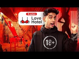 I Stayed in Every 'Love Hotel' in Japan 🇯🇵 (extreme)