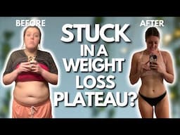 How To Break Through a Weight Loss Plateau | 7 REALISTIC Tips To Overcome a Weight Loss Plateau