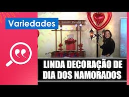 Faça uma linda decoração de dia dos namorados com Daniela Riva Furlan – 12/06/25