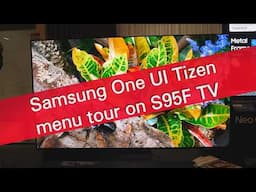 Samsung One UI Tizen 2025 demo on flagship 83S95F OLED TV