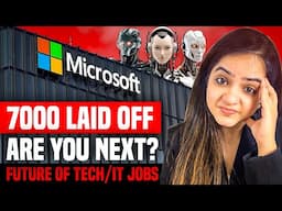 Why Microsoft Laid Off 7000 Employees? | Future Of Tech/IT Jobs