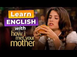 Learn ENGLISH with How I Met Your Mother — The Best Burger Ever