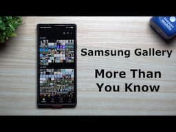 Samsung Gallery Does Way More Than You Think
