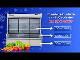 TỦ TRƯNG BÀY SIÊU THỊ 3 CHẾ ĐỘ SƯỞI KÍNH 2M R3C-2000F - LÀM MÁT - ĐÔNG MỀM - ĐÔNG CỨNG