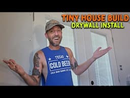Installing DRYWALL In My DIY House