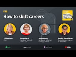How to shift careers - Pension Confident Podcast E38