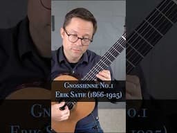Gnossienne No.1 by Erik Satie for Classical Guitar #classicalguitar #guitar
