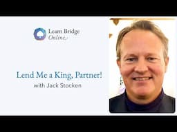 Free Bridge Lesson: Protective Bidding with Jack Stocken at Learn Bridge Online