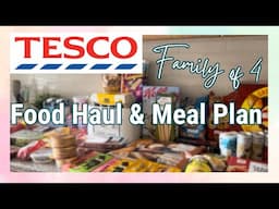 Tesco Food Haul & Meal Plan | Grocery Haul UK