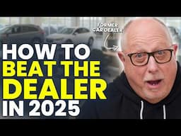 Don't Buy a Car Until You Watch THIS Video | How to Negotiate in 2025 (After Tariffs)