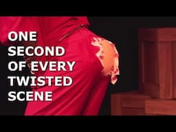 Twisted but it’s just one second of every scene