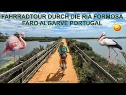 ALGARVE PORTUGAL – FAHRRADTOUR DURCH DIE RIA FORMOSA VON FARO BIS PRAIA DO GARRÃO NASCENTE