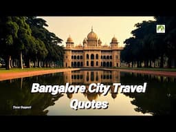 Bangalore City Travel Quotes | India