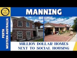 MANNING - Million Dollar Homes Next to Public Housing - Perth, Western Australia