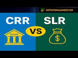 CRR Vs SLR : 5 minutes Capsule video