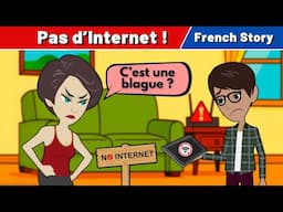 French Story – Pas d’Internet ! | French Conversation for Beginners | CCube Academy