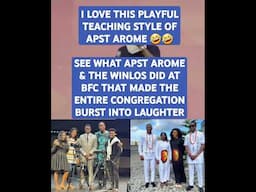 SEE WHAT APST AROME & THE WINLOS DID AT BFC THAT MADE THE ENTIRE CONGREGATION BURST INTO LAUGHTER