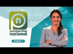 Perspectiva Nacional | 13 de junio, parte 1
