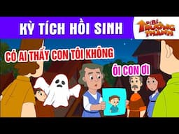 KỲ TÍCH HỒI SINH - PHIM HOẠT HÌNH - TRUYỆN CỔ TÍCH - QUÀ TẶNG CUỘC SỐNG