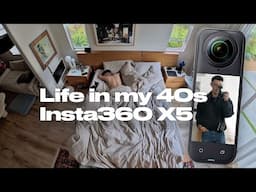 Life in my 40s—But Make It Cinematic | Insta360 X5