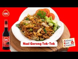 Resep Simpel NASI GORENG TEK-TEK, Aroma Smoky & Manis Gurih! - Resep Ahli ABC #KecapManisABC