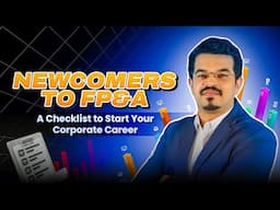 Newcomers to FP&A- A Checklist to Start Your Corporate Career