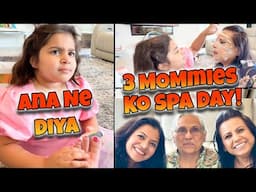 Ana Ne Kiya Kamaal! Teen Mommies Ko Diya Spa Treatment | Vlog 44