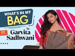 What’s In My Bag ft. Garvita Sadhwani | Fun, Surprises & Essentials Reveal!