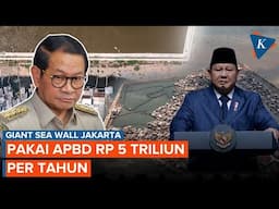 Jakarta Siap Bangun Giant Sea Wall, Anggarannya Rp 5 Triliun Per Tahun