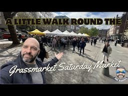 A walk round the Grassmarket Saturday Market