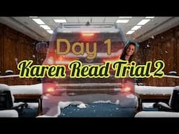 Karen Read Trial II - Day 1