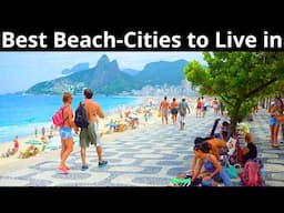 12 Best Beach-Cities to Live in the World