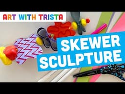 Skewer Sculpture Using Air Dry Clay and Construction Paper Art Tutorial - Art With Trista