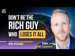 The Silent Threat to Your Wealth (Most Founders Never See It Coming) with Ben Fraser of Aspen Funds