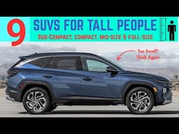 Best 9 SUVs for Tall People (2025 Edition)