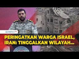 Peringatan Militer Iran ke Warga Israel: Wilayah Tersebut Pasti Tak Akan Bisa Dihuni oleh Kalian