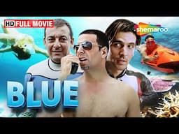 Blue - Full Suspense Thriller Movie (HD) - Akshay Kumar, Sanjay Dutt,Zayed Khan, Katrina Kaif