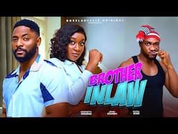 BROTHER IN LAW  - Latest 2025 Nigerian Movie Starring: KENNETH NWADIKE JOHN EKANEM FAITH DUKE